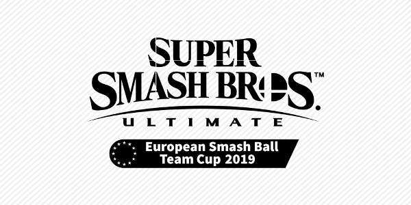 Super Smash Bros. Ultimate European Smash Ball Team Cup 2019